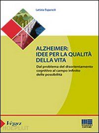 espanoli letizia - alzheimer: idee per la qualita' della vita