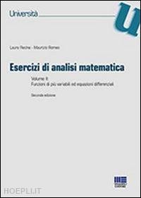 maurizio romeo; laura recine - esercizi di analisi matematica vol ii. funzioni di piu' variabili ed equazioni d