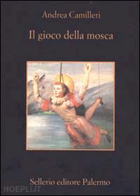 camilleri andrea - il gioco della mosca