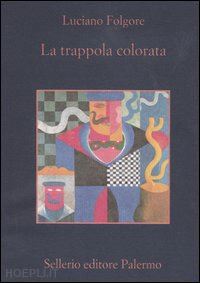 folgore luciano - la trappola colorata