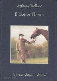 trollope anthony - il dottor thorne