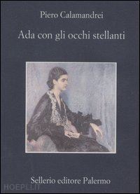 calamandrei piero; calamandrei s. (curatore) - ada con gli occhi stellanti