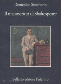 seminerio domenico - il manoscritto di shakespeare