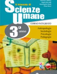 matera vincenzo; biscaldi angelo; giusti mariangela - manuale di scienze umane. corso integrato. per le scuole superiori. con e-book.