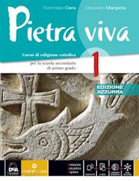 cera tommaso; margaria gianpiero - pietra viva. ediz. azzurra. per la scuola media. con e-book. con espansione onli