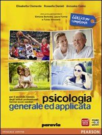 clemente; danieli - psicologia generale ed applicata. per gli ist. professionali. con espansione onl