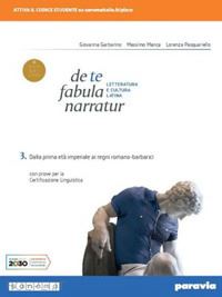 garbarino giovanna; manca massimo; pasquariello lorenza - de te fabula narratur. per le scuole superiori. con e-book. con espansione onlin