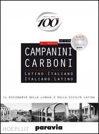 campanini - il nuovo campanini carboni. latino-italiano, italiano-latino