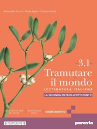 terrile alessandra; biglia paola; terrile cristina - tramutare il mondo. per le scuole superiori. con e-book. con espansione online.