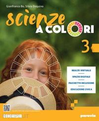bo gianfranco; dequino silvia - scienze a colori. per la scuola media. con e-book. con espansione online. vol. 3