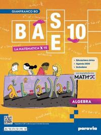 bo gianfranco - base 10. la matematica per te. con algebra, geometria, cittadinanza stem, eserci