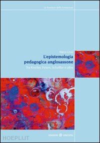 giosi marco - l'epistemologia pedagogica anglosassone