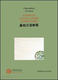 bulfoni clara; xiaoli sun - corso di lingua cinese elementare + cd rom