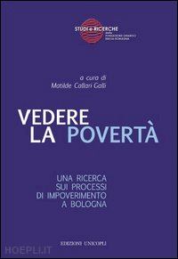 callari galli matilde - vedere la poverta'