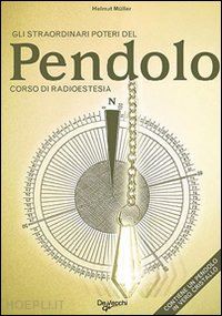 muller helmut - gli straordinari poteri del pendolo - libro + pendolo