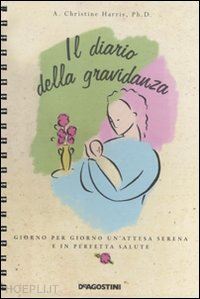 Il diario della gravidanza di Cristine Harris - Tutto per i bambini In  vendita a Trento