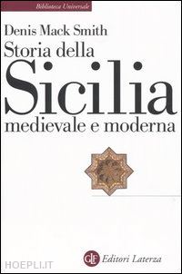 mack smith denis - storia della sicilia medievale e moderna