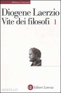 diogene laerzio; gigante m. (curatore) - vite dei filosofi 1