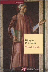 petrocchi giorgio - vita di dante