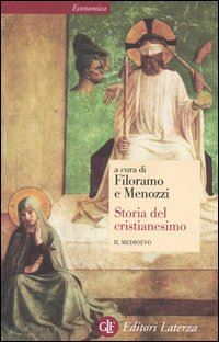 filoramo giovanni, menozzi daniele (curatore) - storia del cristianesimo. il medioevo