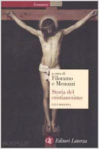 filoramo giovanni; menozzi daniele - storia del cristianesimo. l'eta' moderna