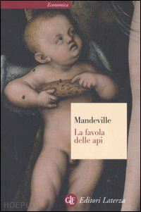 mandeville bernard - la favola delle api