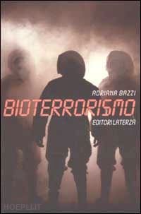 bazzi adriana - bioterrorismo