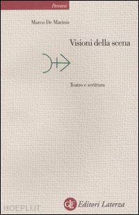 de marinis marco - visioni della scena