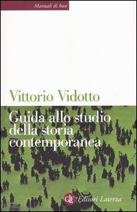 vidotto vittorio - guida allo studio della storia contemporanea