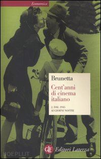 brunetta g. piero - cent'anni di cinema italiano - vol. 2