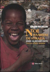 michelon chiara - noi bambini di strada