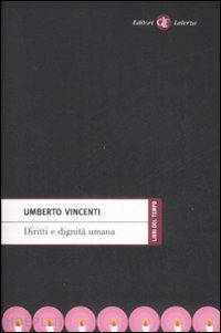 vincenti umberto - diritti e dignita' umana