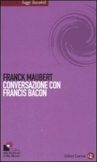 maubert franck - conversazione con francis bacon