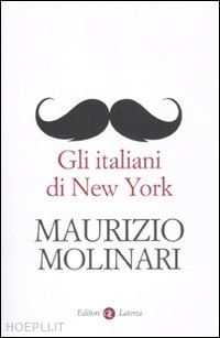 molinari maurizio - gli italiani di new york