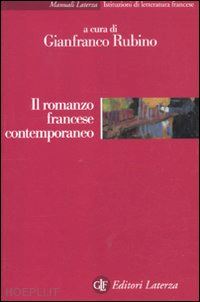 rubino gianfranco (curatore) - il romanzo francese contemporaneo