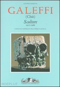panzetta alfonso - chio galeffi , scultore, 1917-1986