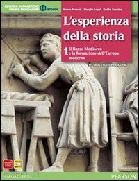 fossati; luppi; zanette - esperienza della storia. con atlante. per le scuole superiori. con espansione on