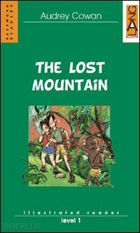 cowan audrey - the lost mountain . level 1
