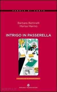 bettinelli-marmo - intrigo in passerella + audio cd