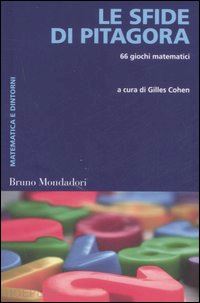 cohen g. (curatore) - le sfide di pitagora. 66 giochi matematici