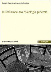 canestrari renzo; godino antonio - introduzione alla psicologia generale