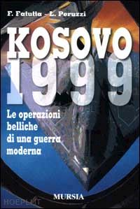 fatutta francesco-peruzzi luca - kosovo 1999