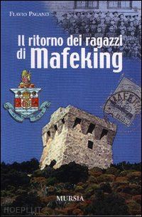 pagano flavio - il ritorno dei ragazzi di mafeking