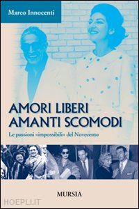 innocenti marco - amori liberi. amanti scomodi