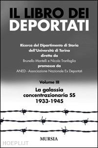 mantelli brunello; tranfaglia nicola - il libro dei deportati  - vol. iii