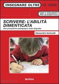 Alla conquista della scrittura e non solo Libro operativo per i