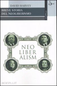 harvey david - breve storia del neoliberalismo