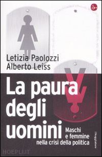 paolozzi letizia; leiss alberto - la paura degli uomini