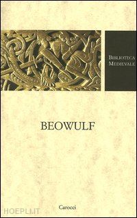 brunetti g. (curatore) - beowulf. ediz. critica