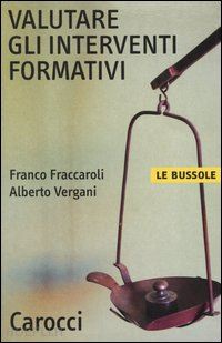 fraccaroli franco; vergani alberto - valutare gli interventi formativi